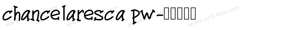 chancelaresca pw字体转换